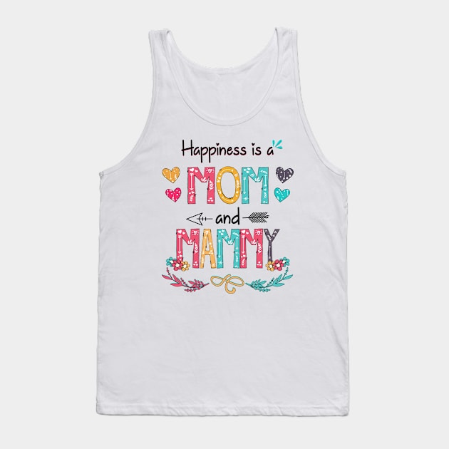 Happiness Is A Mom And Mammy Wildflower Happy Mother's Day Tank Top by KIMIKA